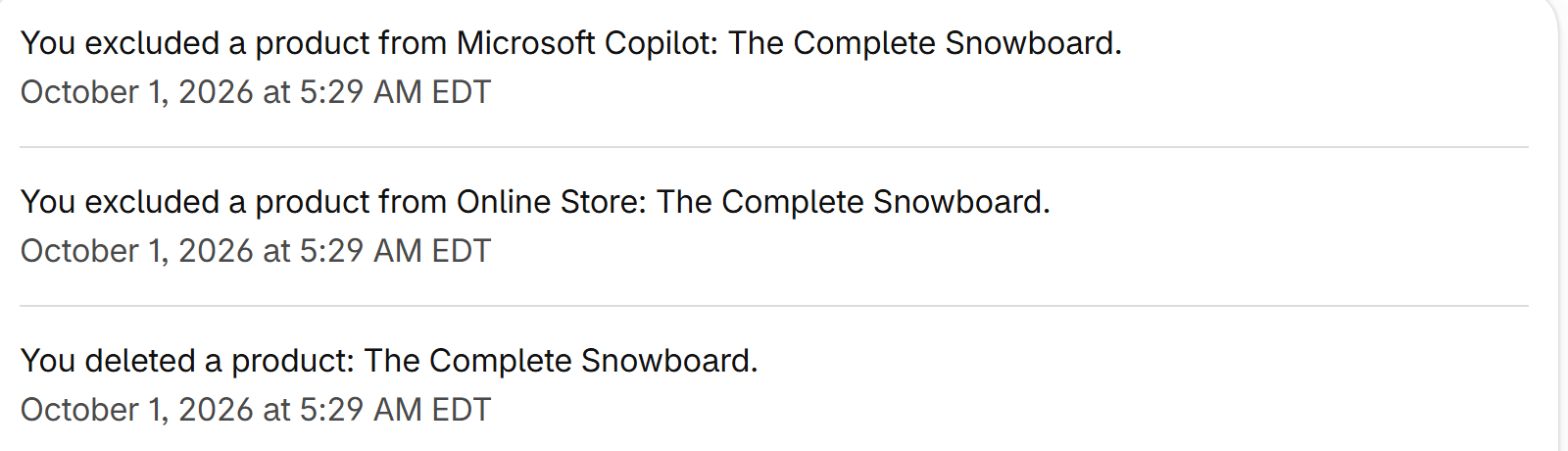 Store activity log entries: You excluded a product from Microsoft Copilot, You excluded a product from Online Store, You deleted a product: The Complete Snowboard, each with the date and time.